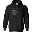 40th birthday gift 40 years old awesome since march 1979 Hoodie