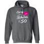 50th birthday gift sassy and fabulous year old Hoodie
