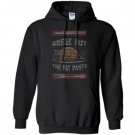 Break out the fat pants ugly funny thanksgiving Hoodie