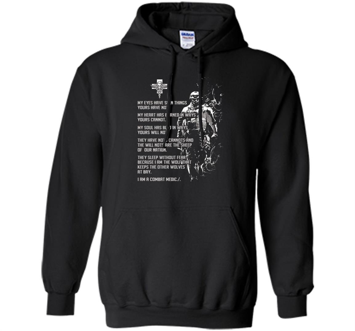 Combat medic my eyes have seen things combat medic Hoodie