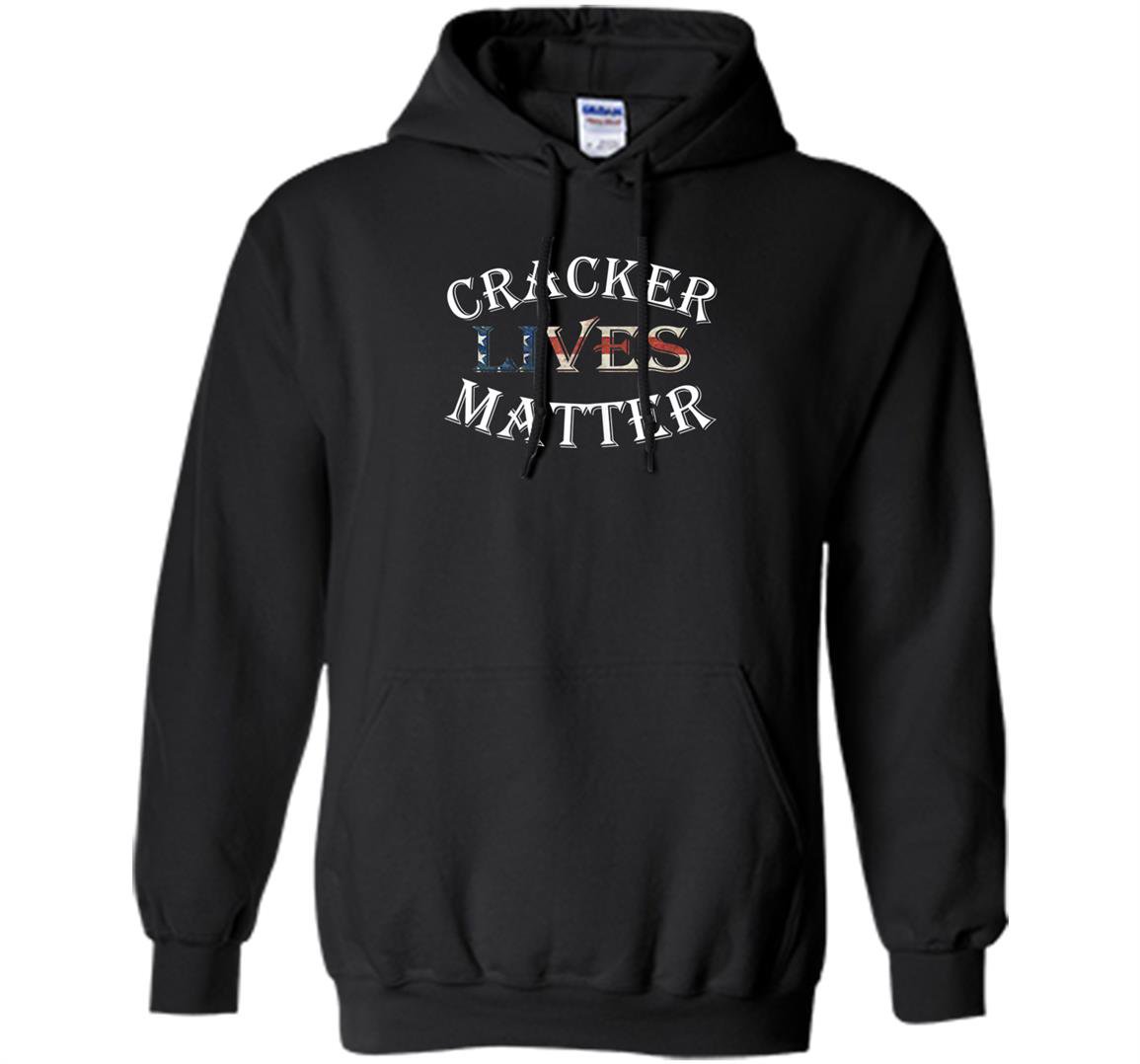 Cracker lives matter redneck southern country 4th Hoodie
