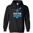 Fathers day gift for grandpa paw paw saurus rex Hoodie