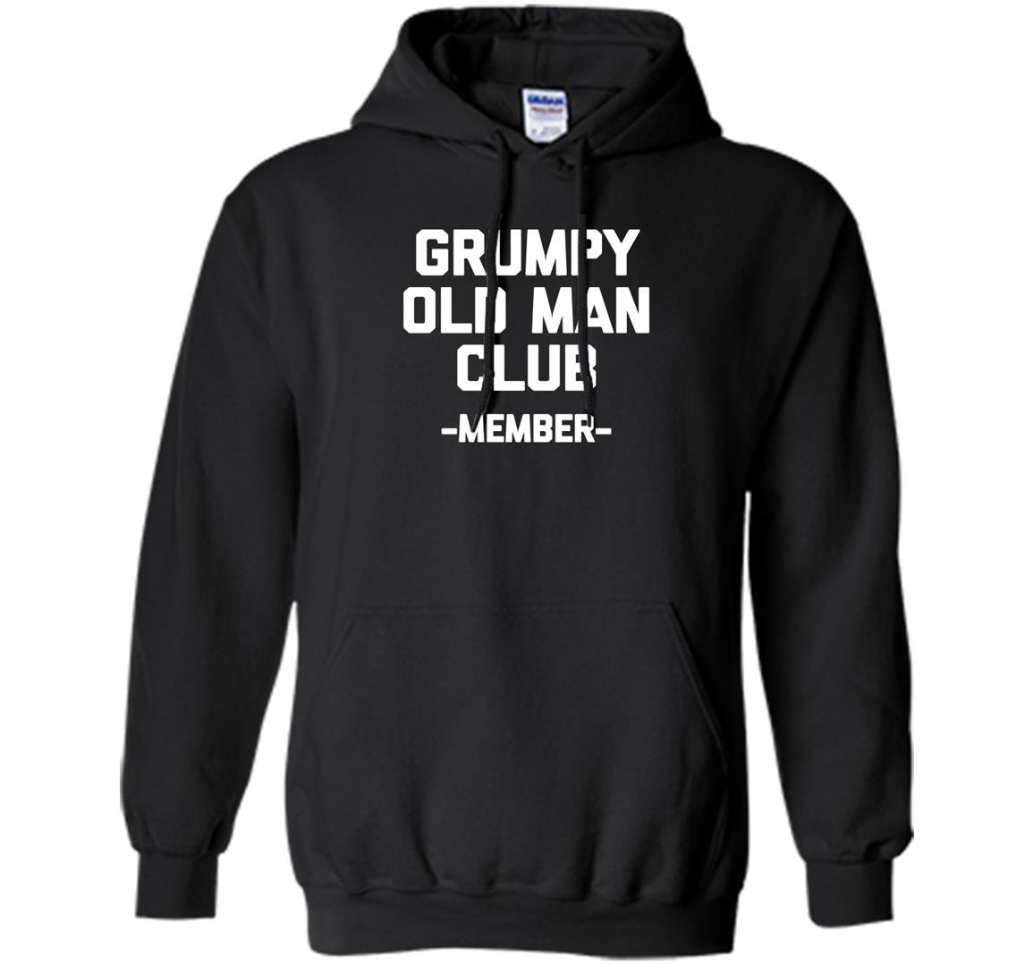 Grumpy old club member funny saying sarcastic Hoodie