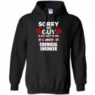 Guy is taken by a smoking hot chemical engineer Hoodie