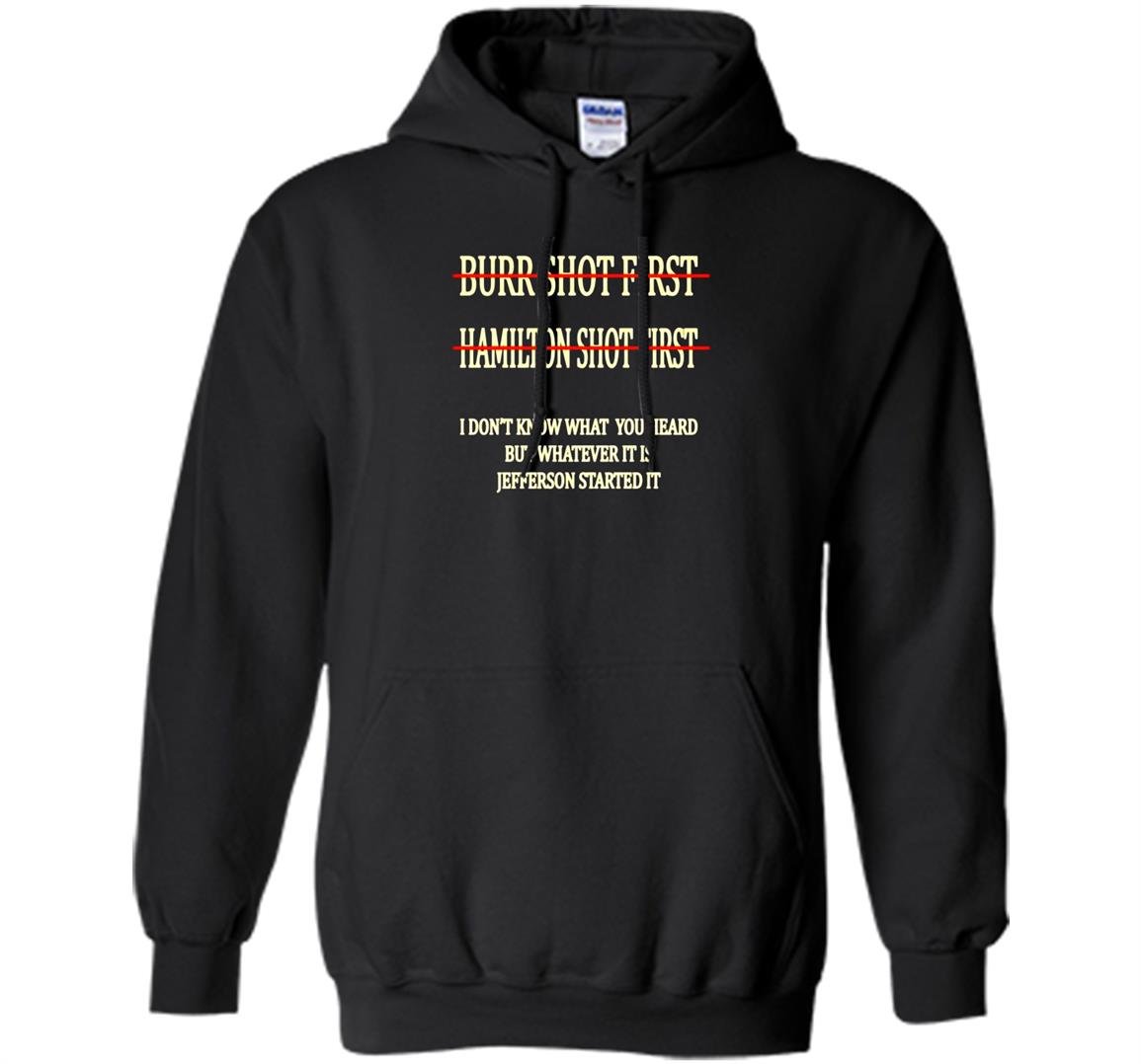 Hamilton shot first funny Hoodie
