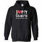I love my grandma yes she did buy me this gift Hoodie