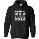 Im proud son in law awesome mother in law Hoodie