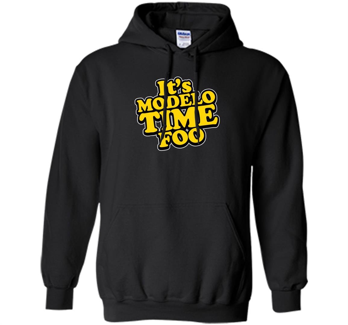 Its modelo time foo Hoodie