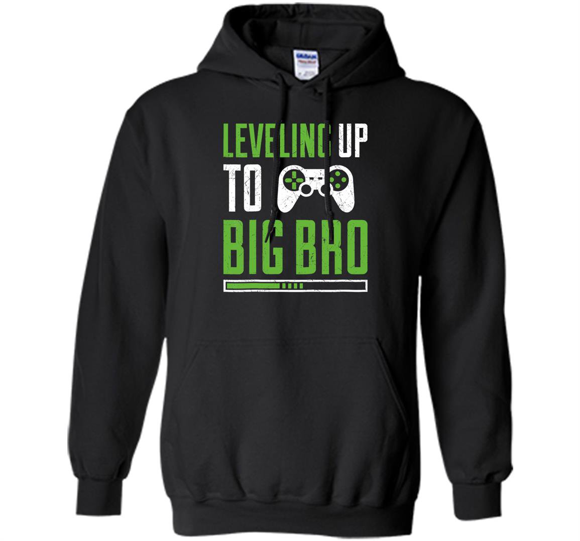 Leveling up to big bro promoted to big brother Hoodie