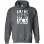 Beer me im the father of the bride funny cheer Hoodie