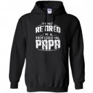 Retirement gifts for papa fathers day gift Hoodie