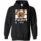 Most wanted yorkie yorkshire terrier dog Hoodie