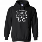 My favorite people call me gg grandmother gift Hoodie