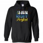 My sister is down right perfect down syndrome Hoodie