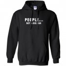 People not a big fan Hoodie