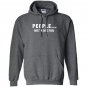 People not a big fan Hoodie