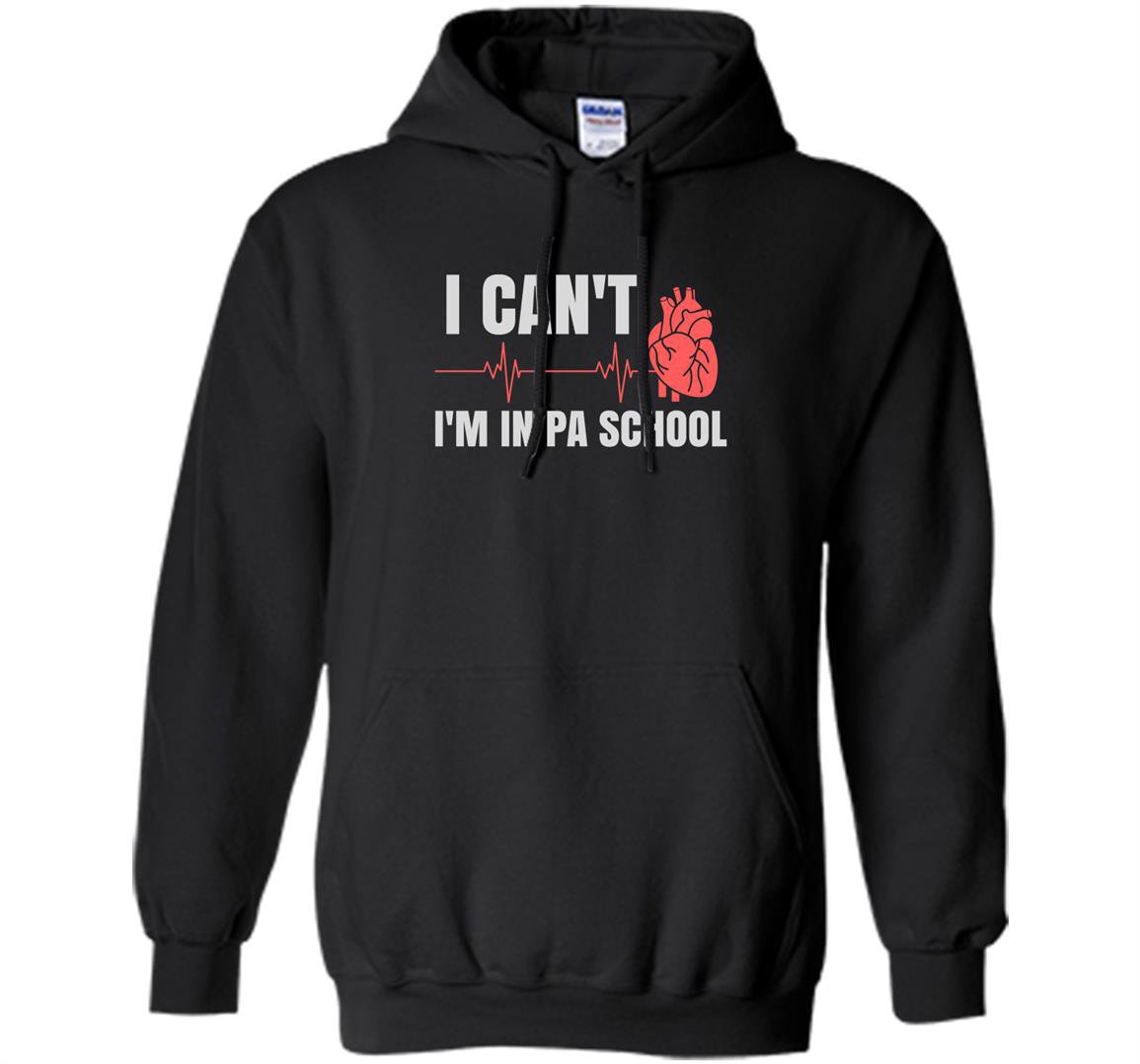 Physicians assistant pa school students Hoodie