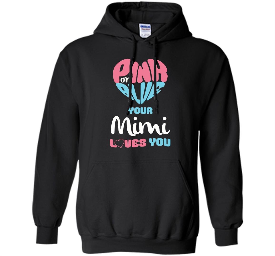 Mimi loves you baby gender reveal Hoodie