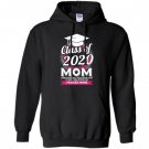 Proud mom of a class of 2020 graduate graduation Hoodie