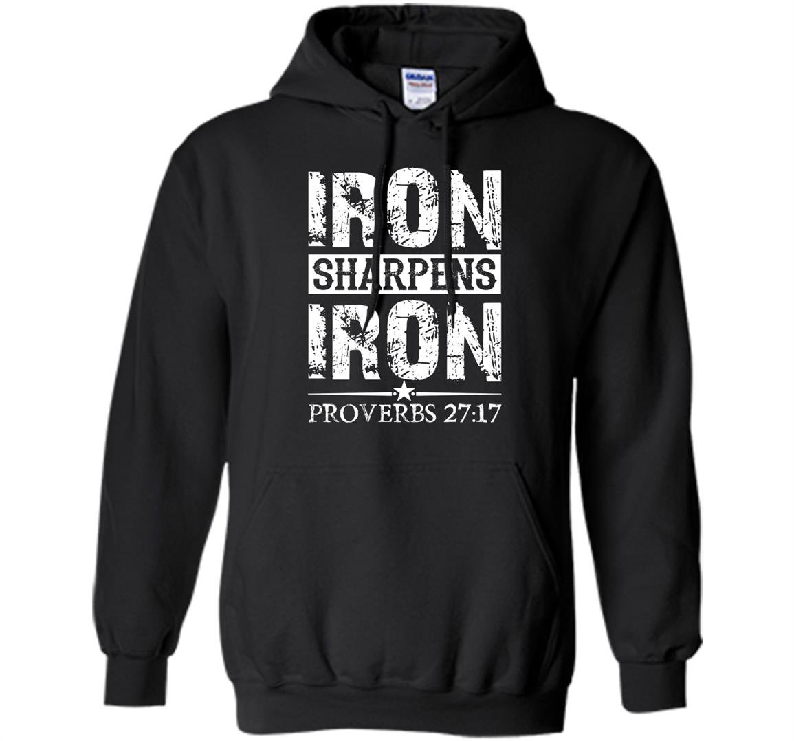 Proverbs iron sharpens iron bible verse Hoodie