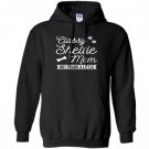 Sheltie dog classy sheltie mom but i bark a little Hoodie