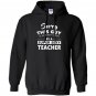 Sorry this guy is already taken by a super sexy teacher Hoodie