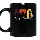 Halloween Sista, Hocus Pocus Sistas Sanderson, Halloween best friends, hocus pocus Mug