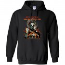 Get A Man That Will Chase After You, Helloween Ends, michael myers  Hoodie
