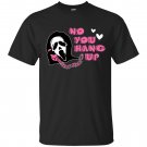 No You Hang Up Shirt,Ghostface, Funny Halloween, Funny Ghostface T-shirt