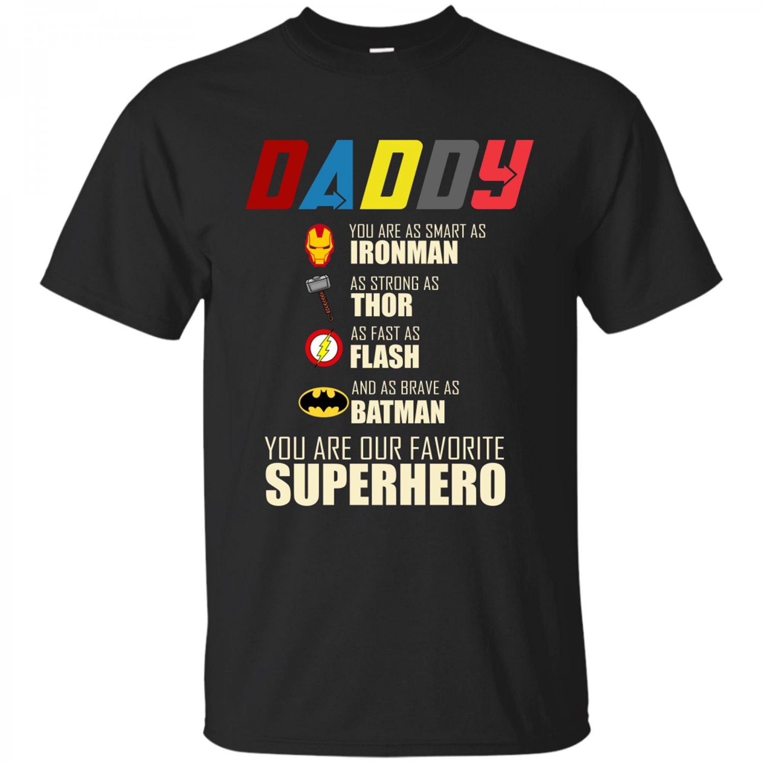 Father's Day Tee, Supperhero Tee, Father's T-Shirt, Daddy Our Favorite Superhero,Gift For Daddy