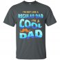 I'm Not A Regular Dad I'm A Cool Dad Father Men Gift T-Shirt