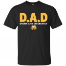 Dad Drunk And Disorderly Beer – Happy Father’s Day - T-shirts