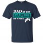 Father T-Shirt - Dad By Day Gamer By Night T-shirt