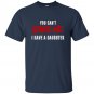Funny Dad Shirt Daughter Tshirt For Father Adult T-shirt