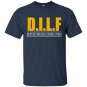 DILF Devoted Involved Loving Father, Funny Humour Slogan Father Day Grandad Unisex Gift T-shirt