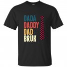 Vintage Retro Dada Daddy Dad Bruh Shirt Father’s Day T-Shirt