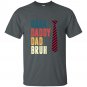 Vintage Retro Dada Daddy Dad Bruh Shirt Father&acirc;��s Day T-Shirt