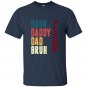 Vintage Retro Dada Daddy Dad Bruh Shirt Father&acirc;��s Day T-Shirt