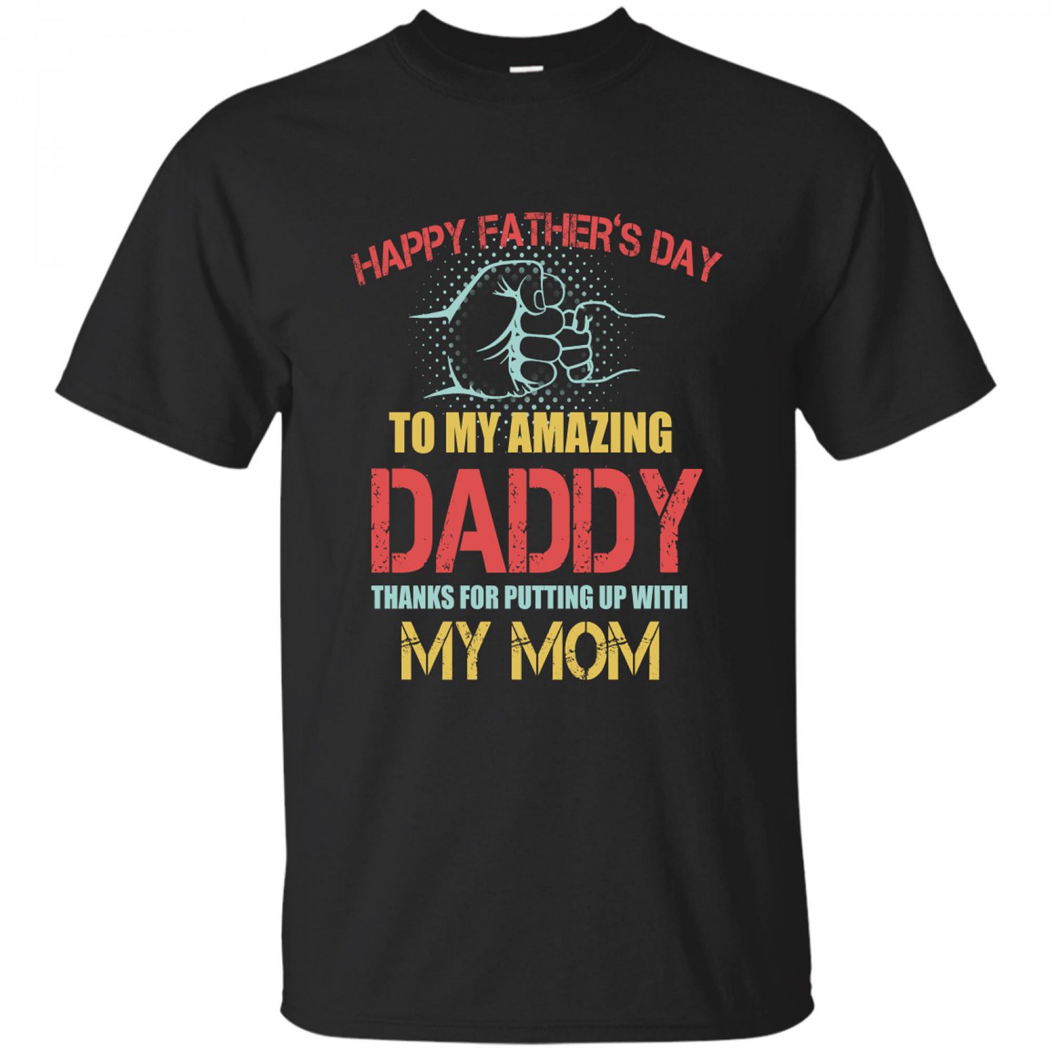 Happy Father&acirc;��s Day To My Amazing Daddy T-Shirt