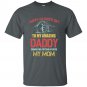 Happy Father&acirc;��s Day To My Amazing Daddy T-Shirt