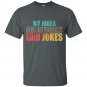 Father T-Shirt - My Jokes Are Officially Dad Jokes T-shirt