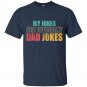 Father T-Shirt - My Jokes Are Officially Dad Jokes T-shirt