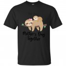 Our First Mother's Day Shirt,  Mother's Day Gift  Sloth mom and baby T-shirt