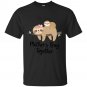 Our First Mother's Day Shirt,  Mother's Day Gift  Sloth mom and baby T-shirt