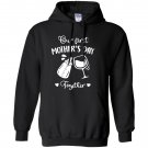 Our First Mother's Day Shirt, Mothers Day Matching Shirt, Mother's Day Gift Hoodie