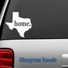 E1041 TEXAS HOME STATE Decal Sticker Car Truck SUV Van LAPTOP MIRROR SURFACE