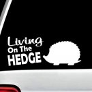 Living On The HEDGE Hedgehog Decal Sticker for Car Window BG169 sonic skateboard