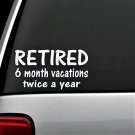 RETIRED VACATION STICKER VINYL DECAL for CAR SUV WINDOW BOAT TRAILER or LAPTOP