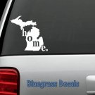 E1019 MICHIGAN HOME STATE Decal Sticker Car Truck SUV Van LAPTOP MIRROR ART