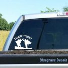 C1063 Turkey Hunting Decal Sticker for Car Truck SUV Van Laptop Gun Bow Arrow